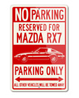 Mazda RX-7 S2 First generation 1978 - 1985 Reserved Parking Only Sign