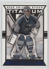2002-03 Pacific Private Stock Titanium Blue /450 Evgeni Nabokov #87