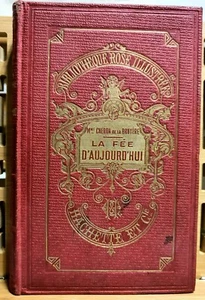 1909 La Fee D'Aujourd'hui Buch Original Antik Rarität - Bild 1 von 7