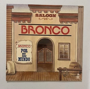 Bronco - Por El Mundo LP NEW Sealed Norteno Rancheras Tex-Mex - Picture 1 of 2