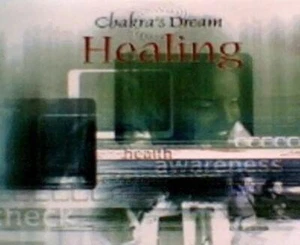 Chakra's Dream: Healing Chakra's Dream CD 2008 Free UK P&P Value Guaranteed - Picture 1 of 7