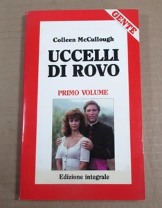 Romanzo UCCELLI DI ROVO Colleen McCullough primo volume, ed. Gente 1989 - Foto 1 di 4