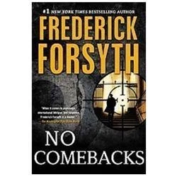 No Comebacks by Frederick Forsyth (2012, Trade Paperback)