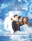 The Invisible GOD Visible in His Sons - Ray C Van Tassell - PBK - New