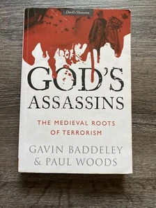 God's Assassins: The Medieval Roots of Terrorism by Gavin Baddeley, Paul... - Picture 1 of 3