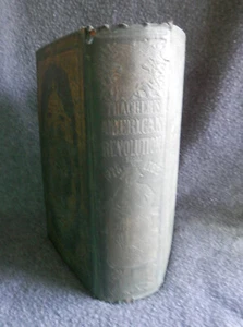 THE AMERICAN REVOLUTION FROM THE COMMENCEMENT TO DISBANDING 1861 JamesThacker MD - Imagen 1 de 21