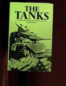 THE TANKS - The History of the Royal Tank Regiment, 1945-1975. , HBdj VG - Picture 1 of 1