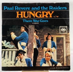 PAUL REVERE & THE RAIDERS 45 RPM HUNGRY / THERE SHE GOES—VG+ - Picture 1 of 5