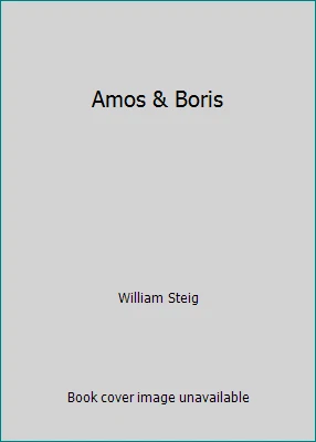Amos & Boris by William Steig - Image 1 of 1