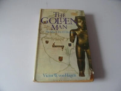 The Golden Man Victor W. Von Hagen 1974 Hardback BCA - Image 1 of 4