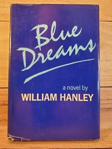Blue Dreams A Novel by William Hanley BCE 1971 1st Good - Picture 1 of 13
