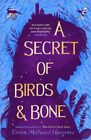 Kiran Millwood Hargrave A Secret of Birds & Bone (paperback) (Taschenbuch)