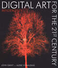 Digital Art For The 21St Century: Renderosity By John Grant. Paperback. 19043321