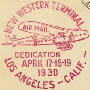 Los Angeles New Western Terminal Dedication 1930 Airmail Cover Postage #C11 USA - Picture 1 of 2