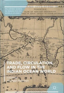 Michael Pearson - Trade, Circulation And Flow In The Indian Ocean - UK FREEPOST - Picture 1 of 2