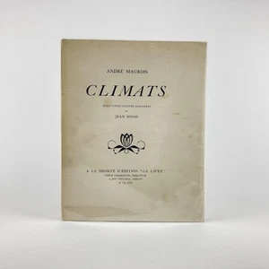 ANDRÉ MAUROIS : CLIMATS . ILL. JEAN HUGO . LE LIVRE, 1929 . N° 1/240 VÉLIN - Picture 1 of 14
