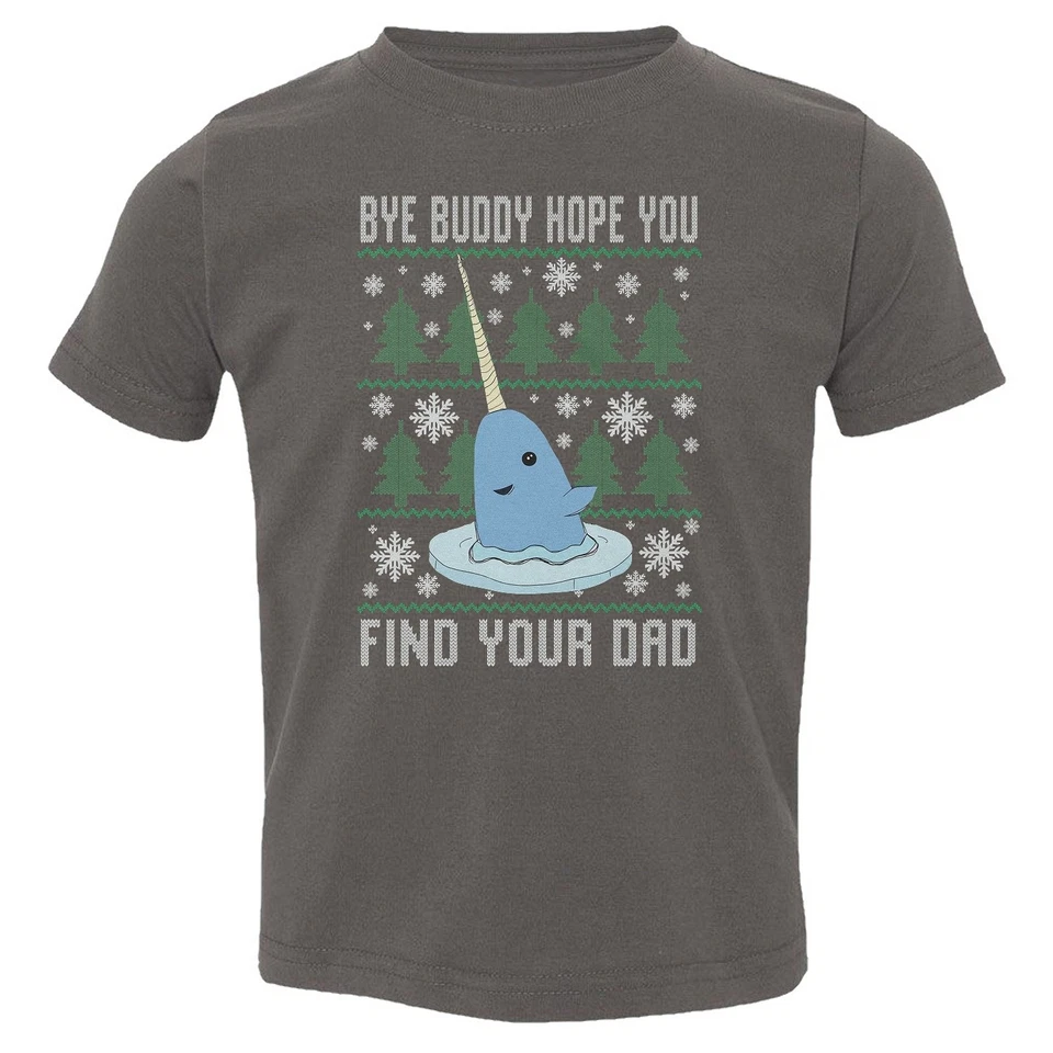 Bye Buddy Hope You Find Your Dad - Camiseta divertida narval elfo para niños pequeños Foto 1 de 1