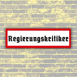Schild Regierungskritiker Hinweisschild 34x10cm Deko Retro Wandschild Türschild - Bild 1 von 1