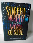 Starbird Murphy And The World Outside By Karen Finneyfrock Randomhouse Hardcover