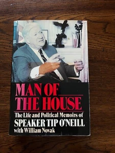 Man of the House: The Life and Political Memoirs of Tip O'Neil William Novak - Picture 1 of 8