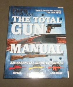 "FIELD & STREAM: THE TOTAL GUN MANUAL" (2012) BY DAVID PETZAL & PHIL BOURJAILY  - Picture 1 of 6