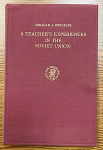 A Teacher's Experiences in the Soviet Union ~ Signed Abraham A. Kreusler 1965 - Bild 1 von 8