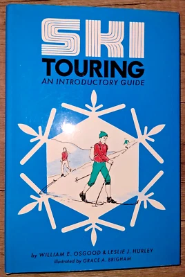 Vtg HC, Ski Touring, Introductory Guide by William Osgood & Leslie Hurley, 1972 Foto 1 de 4