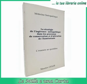 libro di osteopatia medicina Cesar LA STRATEGIE DE L'INGERENCE OSTEOPATIQUE raro - Imagen 1 de 5