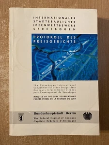 Protokoll Des Preisgerichts Intl Stadtebaulicher Ideewettbewerb Spreebogen 1993 - Picture 1 of 3