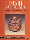 Nancy N. Schiff Imari, Satsuma and Other Japanes (Gebundene Ausgabe) (US IMPORT)