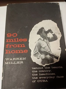 90 Miles from Home by Warren Miller Communist Cuba circa 1960's HB 1961 E10 - Foto 1 di 1