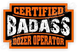Badass DOZER OPERADOR Etiqueta de casco Etiqueta Bulldozer Excavadora - Imagen 1 de 1