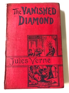 The Vanished Diamond A Tale of South Africa Jules Verne 1896 Hardcover - Bild 1 von 11