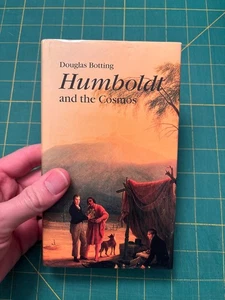 Humboldt and the Cosmos by Douglas Botting / Mapmaker Explorer Artist Geographer - Picture 1 of 8