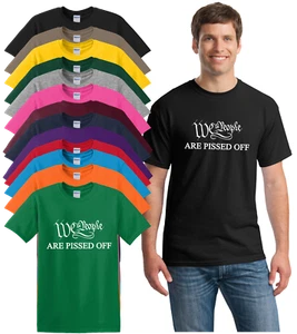 WE THE PEOPLE ARE PISSED OFF - Camisetas políticas en todos los colores hasta 5x - Imagen 1 de 5