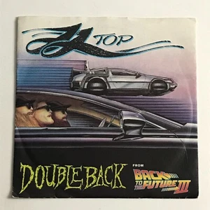 ZZ Top - Doubleback 7" Vinyl Record - 5439-19812-7 EX/EX - Picture 1 of 5