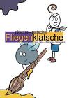 pitsche - patsche Fliegenklatsche by Jana - Katharina Haberland Paperback Book
