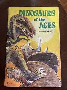 Dinosaurs Of The Ages Isaacsen-Bright Paperback Book 1982 - Picture 1 of 10