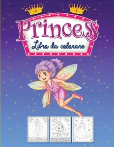 Principessa Libro da colorare: Libro di attivit? per bambine by Norea Dahlberg ( - Picture 1 of 1