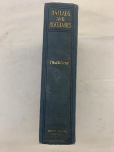 Ballads And Miscellanies By W. M. THACKERAY Biographical Edition Vol 13 ~ 1899 - Imagen 1 de 12