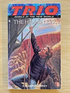 TRIO ~ Rebels In The New World ~ THE HIDDEN EVIL ~ R. A. Montgomery ~ 1990 - Picture 1 of 5