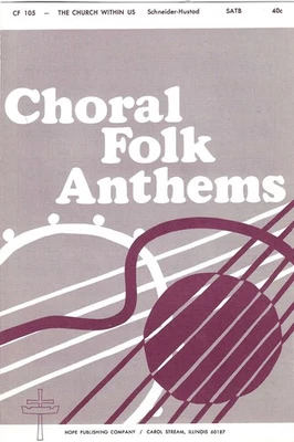 The Church Within Us – Schneider & Hustad – SATB - Image 1 of 2