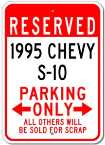 Letrero de estacionamiento personalizado 95 CHEVY S-10 1995 placa de pared garaje personalizado para Chevrolet - Imagen 1 de 1