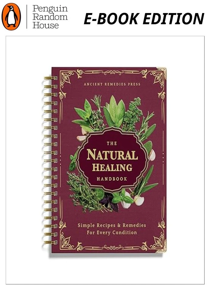 The Natural Healing Handbook, Spiral-Bound Ancient Remedies - Image 1 of 1