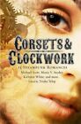 Corsets & Clockwork: 14 Steampunk Romances (Mammoth B by Trisha Telep 1849016585