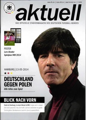 DFB - AKTUELL Länderspiel 13.05.2014 Deutschland - Polen + Poster Lars Bender und WM-Spielplan