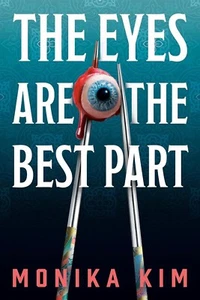 Eyes Are the Best Part by Monika Kim 2024 Hardcover - Picture 1 of 1