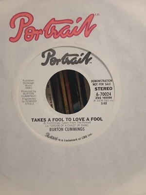 Burton Cummings -Takes A Fool To Love A Fool 7" 45 RPM Record PROMO EX Condition - Image 1 of 2
