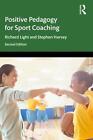 Positive Pedagogy for Sport Coaching: Athlete-centred coaching for individual sp
