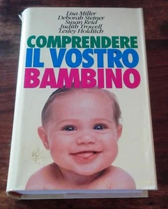 COMPRENDERE IL VOSTRO BAMBINO Dalla Nascita a 6 Anni Autori vari Ediz. CDE - Picture 1 of 1